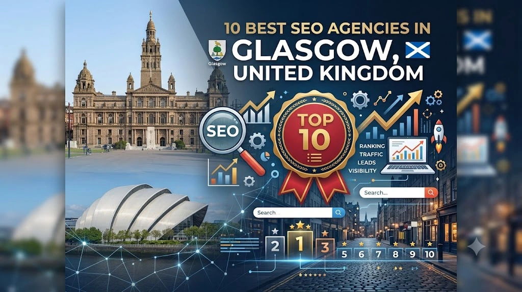 10 Best SEO Agencies in Glasgow, United Kingdom